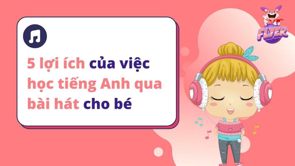 25 bài hát tiếng Anh cho bé từ 3-10 tuổi vừa học vừa vui