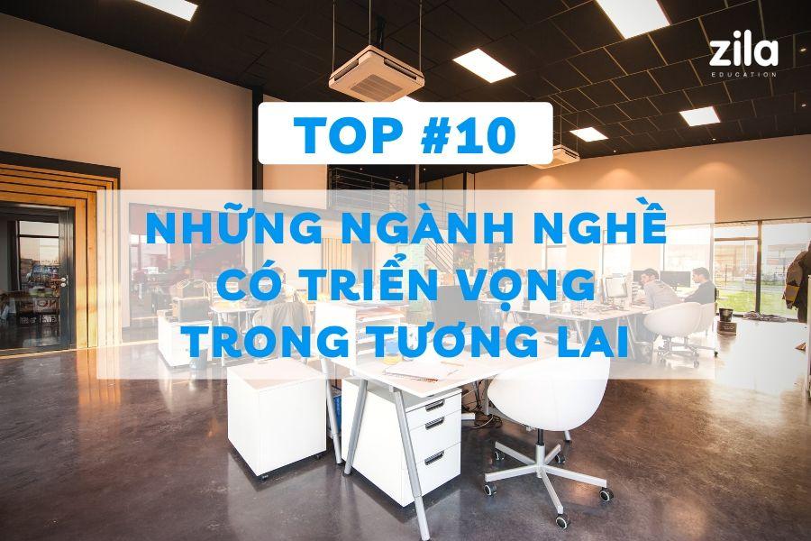 [2023] Top 10 những ngành nghề có triển vọng trong tương lai đến 2030