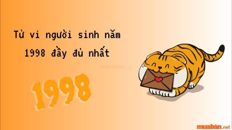 Sinh Năm 1998 Mệnh Gì? Tất Tần Tật Tử Vi Của Người Sinh Năm 1998