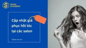 Cập nhật giá phục hồi tóc tại các salon – Chi tiết giá dịch vụ 2023