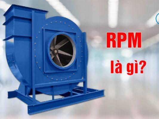 RPM là gì? 1 RPM bằng bao nhiêu vòng/phút?