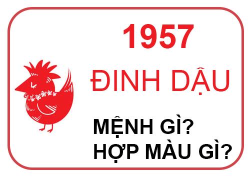 1957 tuổi gì? Mệnh gì? 1957 hợp tuổi nào?