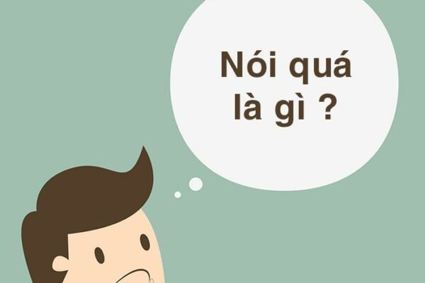 Nói quá là gì, ví dụ và tác dụng của biện pháp Nói quá