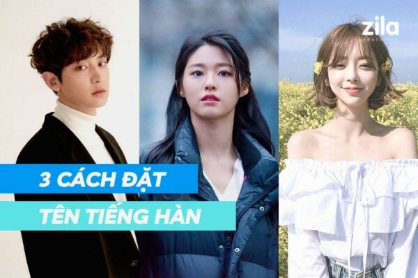 [2023] Top 3+ cách đặt tên tiếng Hàn cho nam và nữ hay nhất