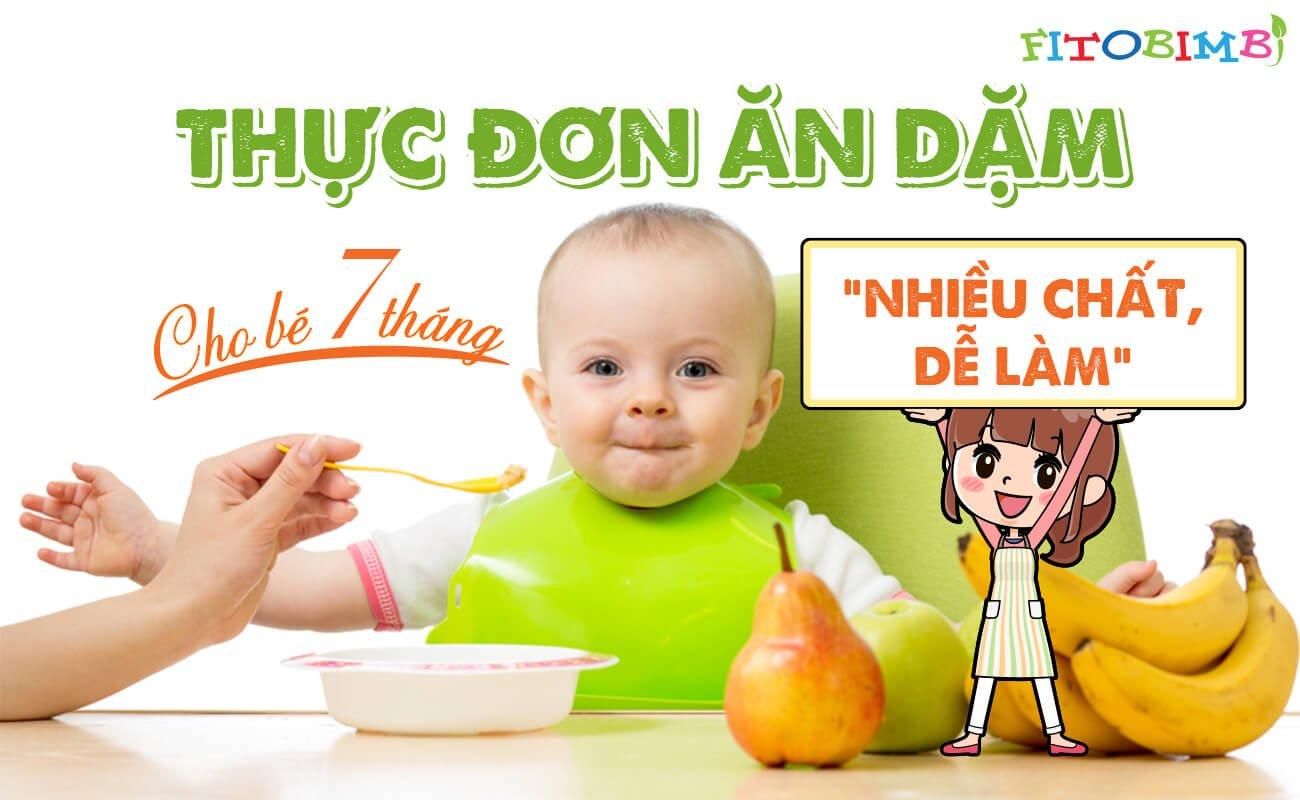 Thực đơn ăn dặm cho bé 7 tháng “nhiều chất, dễ làm”