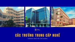 Tổng hợp 8 trường trung cấp nghề TPHCM dạy chất lượng nhất hiện nay