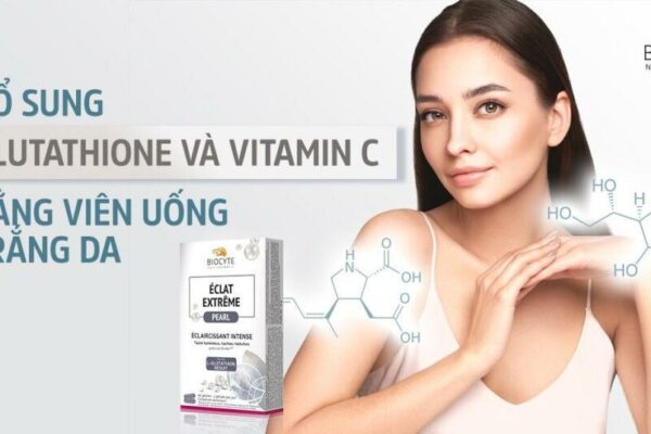 Cách uống Glutathione và vitamin C để trắng da hiệu quả