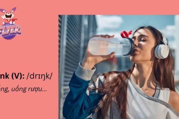 Quá khứ của “drink” là gì? Từ “A đến Z” cách dùng dạng quá khứ đơn và quá khứ phân từ của “drink” Quá khứ của “drink” là gì? Từ “A đến Z” cách dùng dạng quá khứ đơn và quá khứ phân từ của “drink”