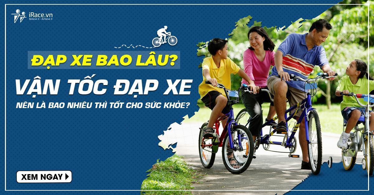 Đạp xe bao lâu? Vận tốc đạp xe nên là bao nhiêu thì tốt cho sức khỏe?