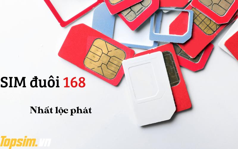 Ý NGHĨA SIM 168 – “Nhất lộc phát”