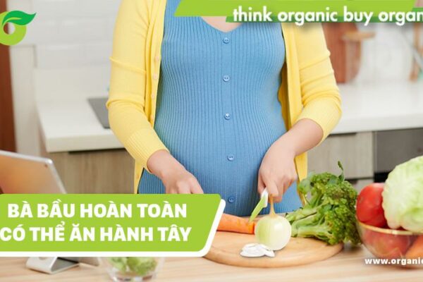[Giải đáp] Bầu ăn hành tây được không? Lưu ý khi ăn hành tây cho mẹ bầu