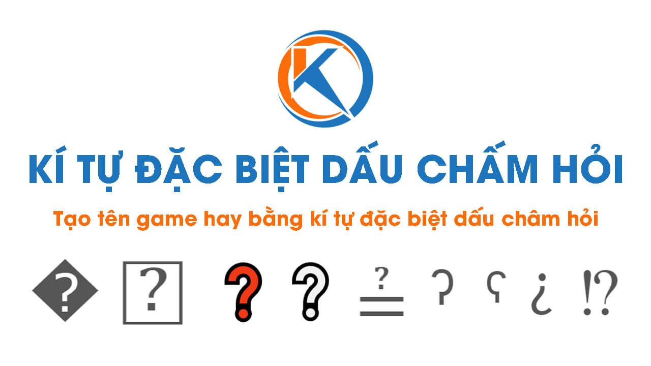 Kí tự đặc biệt dấu chấm hỏi