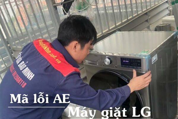 [CỰC DỄ] Nguyên nhân và cách khắc phục máy giặt LG báo lỗi AE