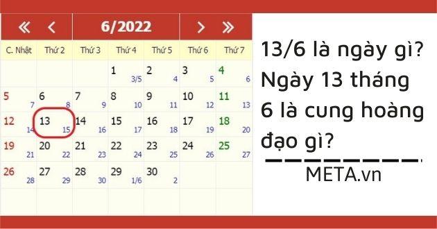 13/6 là ngày gì? Ngày 13 tháng 6 là cung hoàng đạo gì?