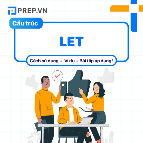 Let, Lets và Let’s là gì? Cách phân biệt 3 từ Let, Lets và Let’s