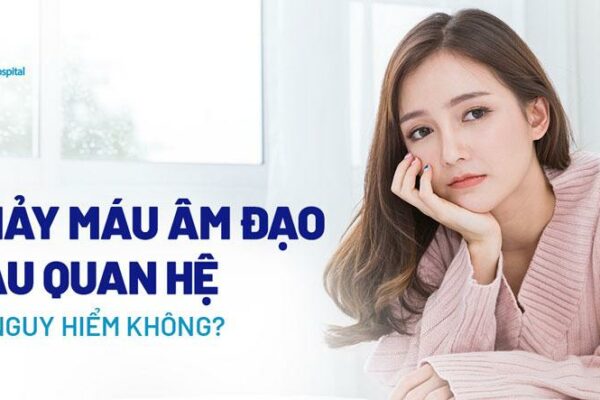 Quan hệ ra máu vì sao? Cần làm gì khi chảy máu sau khi quan hệ?