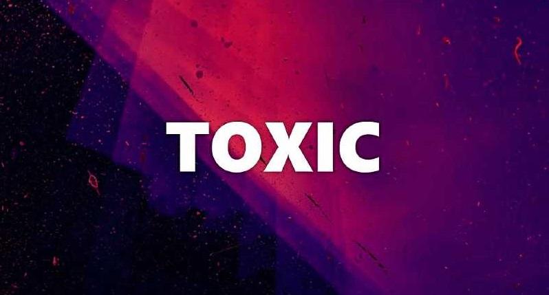 Toxic là gì trên Facebook và trong game?