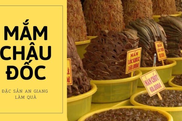 Gợi ý 10 đặc sản An Giang làm quà khiến người thân thích mê