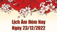 Lịch âm 22/12, xem lịch âm hôm nay Thứ Năm ngày 22/12/2022 là ngày tốt hay xấu? Lịch vạn niên 22/12/2022