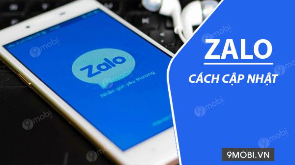 Cách cập nhật Zalo trên điện thoại