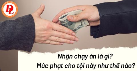 Nhận chạy án là gì? Mức phạt cho tội này như thế nào?