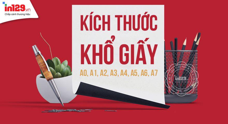 Kích thước khổ giấy A0, A1, A2, A3, A4, A5, A6, A7 chi tiết