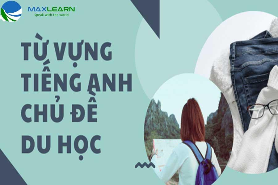 Từ vựng tiếng anh chủ đề du học