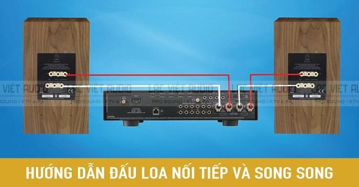 Cách đấu loa nối tiếp và song song đơn giản, chỉ mất 5 phút