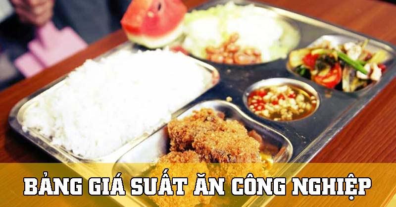 Báo giá suất ăn công nghiệp và những điều cần biết