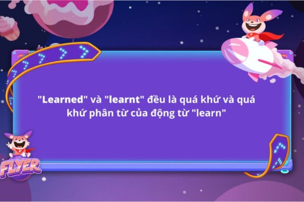 Quá khứ của “learn” là gì? Cách phân biệt “learned” và “learnt” đơn giản nhất!