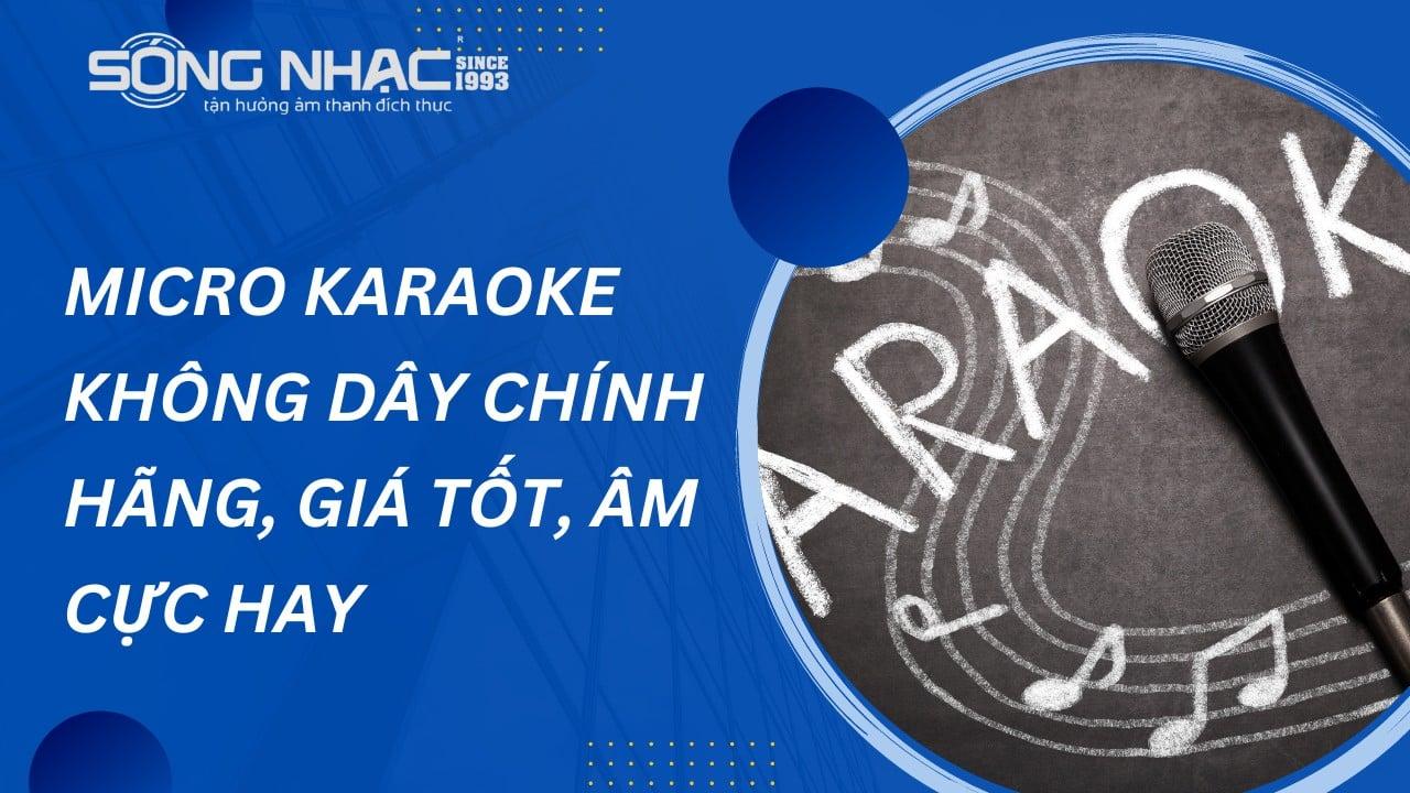 Micro Karaoke Không Dây