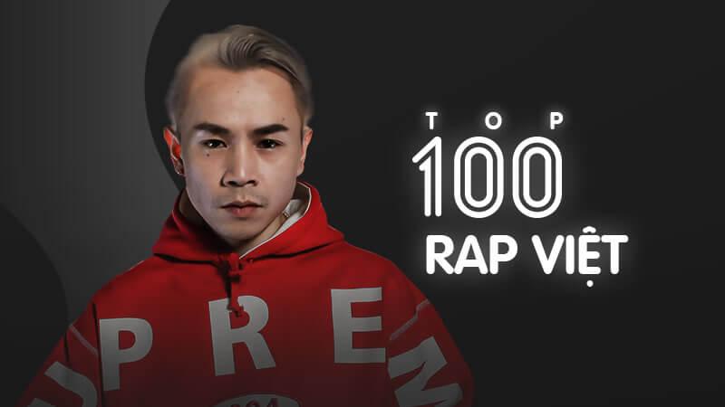 Top 100 bản nhạc Rap Việt hay nhất hiện nay – Album nhạc rap