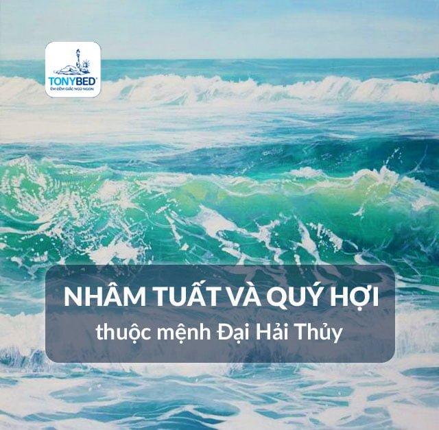 Mệnh Đại Hải Thủy – Trí tuệ, tài hoa và hào phóng