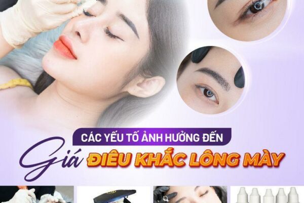 Điêu khắc lông mày giá bao nhiêu? Bảng giá cập nhật mới nhất