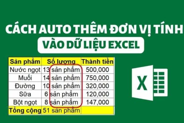 Hướng dẫn bạn cách thêm đơn vị tính vào phía sau số trong Excel