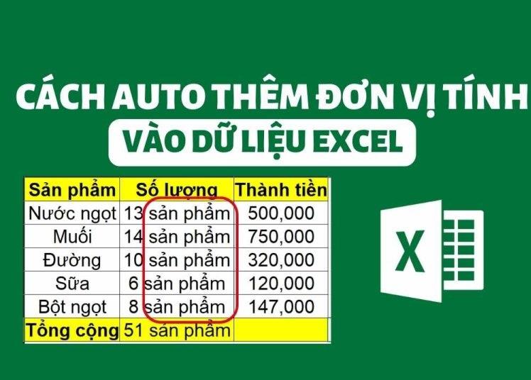 Hướng dẫn bạn cách thêm đơn vị tính vào phía sau số trong Excel