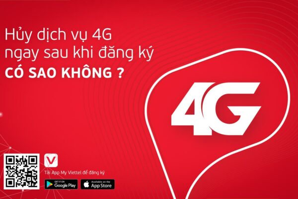 Vừa đăng ký lưu lượng data 4G xong hủy ngay có sao không?