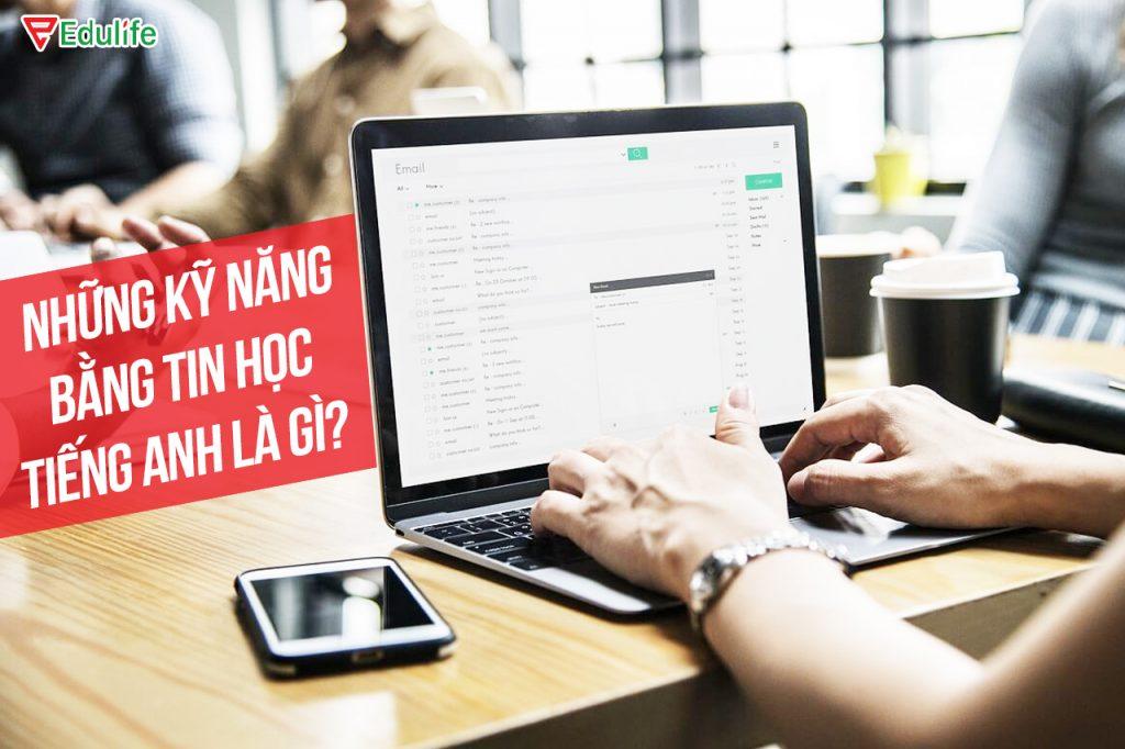 Tin học văn phòng tiếng Anh là gì? Thi bằng tin học tiếng Anh ở đâu?