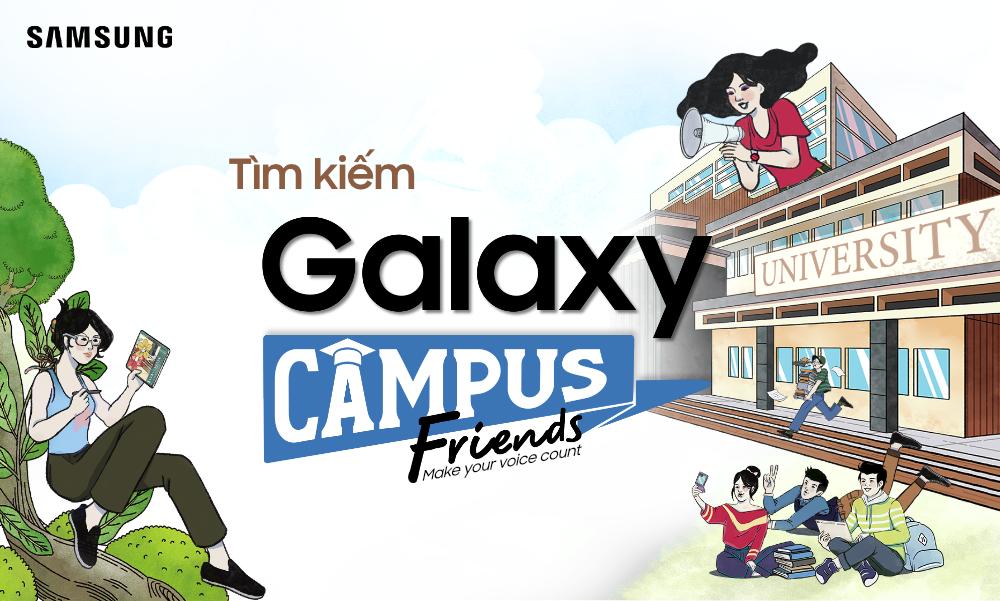 Samsung chính thức khởi động chương trình Tìm kiếm đại sứ sinh viên – Galaxy Campus Friends