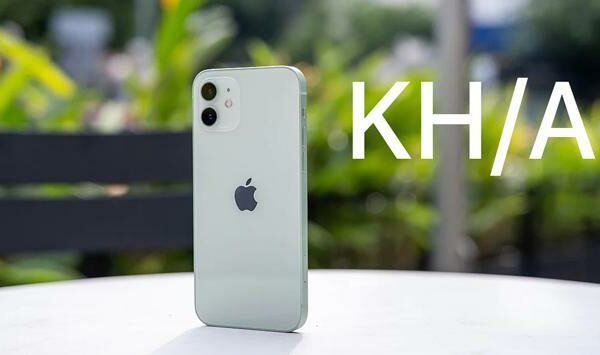 IPhone mã KH/A của nước nào? Mua iPhone KH/A hay iPhone LL/A có gì khác biệt