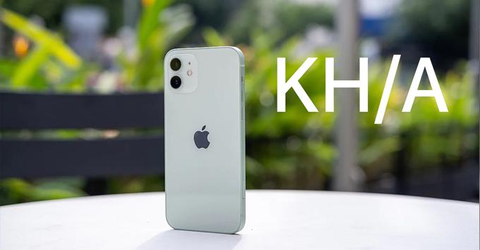 IPhone mã KH/A của nước nào? Mua iPhone KH/A hay iPhone LL/A có gì khác biệt